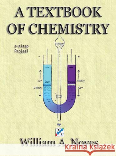 A Textbook of Chemistry Noyes, William A. 9786256629356 E-Kitap Projesi & Cheapest Books - książka