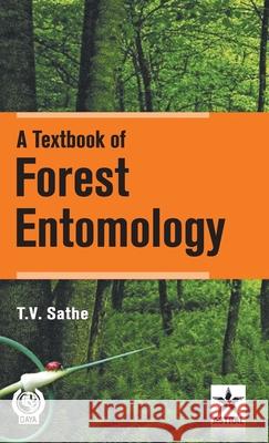 A Textbook of Forest Entomology T. V. Sathe   9788170359302 Daya Publishing House - książka