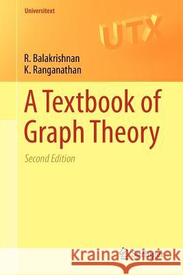 A Textbook of Graph Theory R Balakrishnan 9781461445289 Springer, Berlin - książka