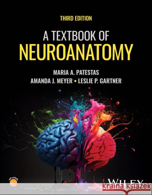 A Textbook of Neuroanatomy Leslie P. (University of Maryland, Maryland, USA) Gartner 9781394237067  - książka