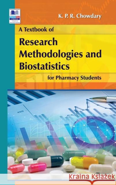 A Textbook of Research Methodology and Biostatistics for Pharmacy Students K P R Chowdary 9789389354560 Pharmamed Press - książka