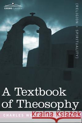 A Textbook of Theosophy Charles, Webst Leadbeater 9781602062023  - książka