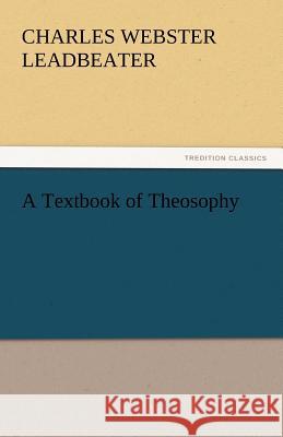 A Textbook of Theosophy  9783842448407 tredition GmbH - książka