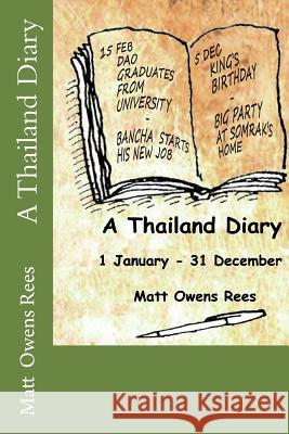 A Thailand Diary Matt Owens Rees 9781981498208 Createspace Independent Publishing Platform - książka