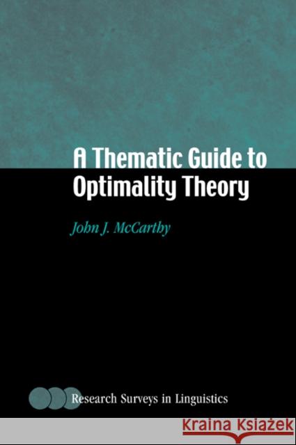 A Thematic Guide to Optimality Theory John J. McCarthy 9780521796446 Cambridge University Press - książka