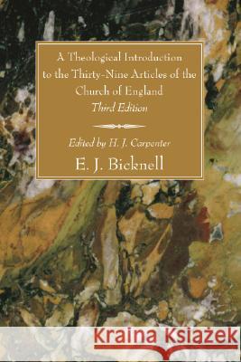A Theological Introduction to the Thirty-Nine Articles of the Church of England E. J. Bicknell H. J. Carpenter 9781556356827 Wipf & Stock Publishers - książka
