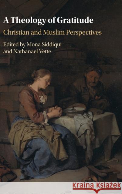 A Theology of Gratitude Siddiqui, Mona 9781009198400 Cambridge University Press - książka