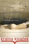 A Theology of Sense Scott Dill 9780814255001 Ohio State University Press