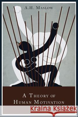 A Theory of Human Motivation Abraham H. Maslow 9781614274377 Martino Fine Books - książka