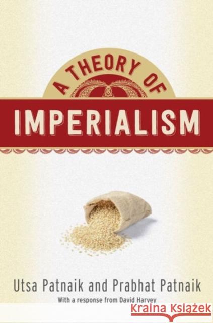 A Theory of Imperialism Utsa Patnaik Prabhat Patnaik 9780231179782 Columbia University Press - książka