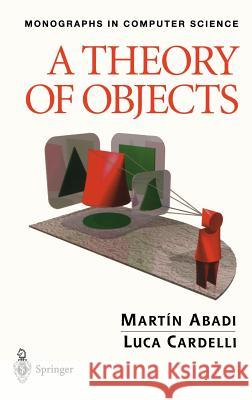 A Theory of Objects Martin Abadi Luca Cardelli 9780387947754 Springer - książka