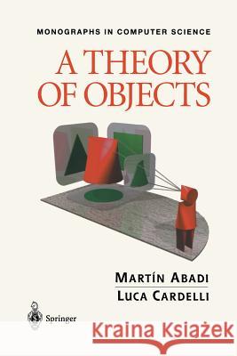 A Theory of Objects Martin Abadi Luca Cardelli 9781461264453 Springer - książka