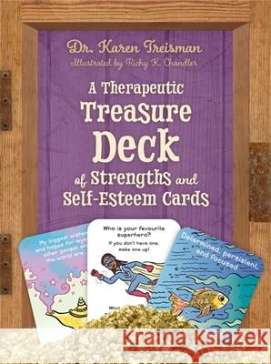 A Therapeutic Treasure Deck of Strengths and Self-Esteem Cards Karen Treisman Richy K. Chandler 9781787757851 Jessica Kingsley Publishers - książka