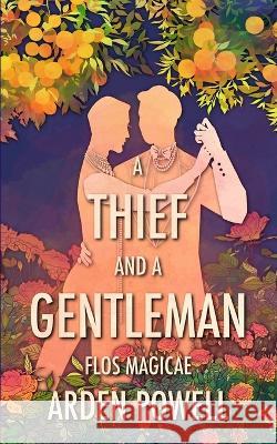 A Thief and a Gentleman Arden Powell   9798853476530 Independently Published - książka