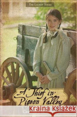 A Thief in Pigeon Valley Cassandra M. Driver 9781466360198 Createspace - książka
