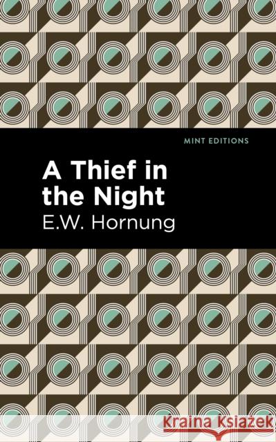 A Thief in the Night E. W. Hornbug Mint Editions 9781513280653 Mint Editions - książka