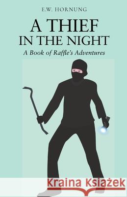 A Thief in the Night E. W. Hornung 9789355220011 Classy Publishing - książka