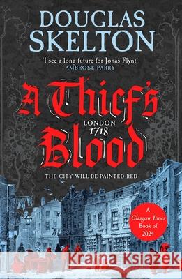 A Thief's Blood: A totally gripping historical crime thriller Douglas Skelton 9781804367384 Canelo - książka
