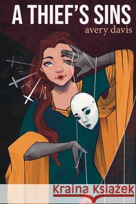 A Thief's Sins: Volume Two of A Thief's War Avery Davis 9780557986552 Lulu.com - książka