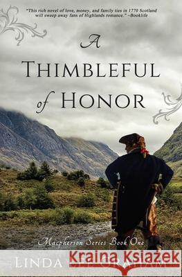 A Thimbleful of Honor Linda Lee Lee Graham 9780986417016 Repository Press - książka