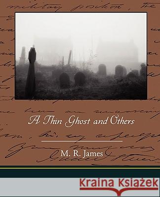 A Thin Ghost and Others M. R. (Montague Rhodes) James 9781438520391 Book Jungle - książka