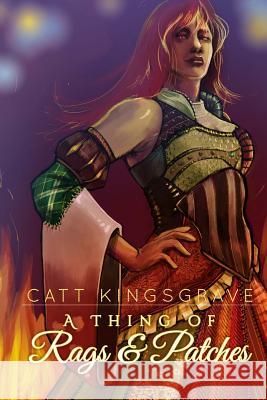 A Thing of Rags and Patches Catt Kingsgrave 9781885865335 Circlet Press Incorporated - książka