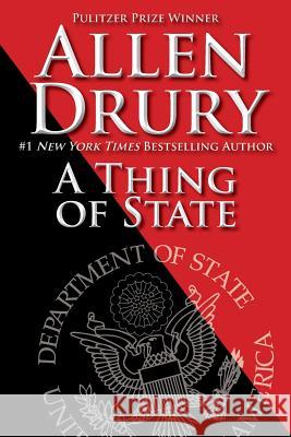 A Thing of State Allen Drury 9781614754688 WordFire Press - książka
