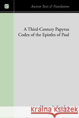 A Third-Century Papyrus Codex of the Epistles of Paul Henry A. Sanders 9781498232029 Wipf & Stock Publishers - książka