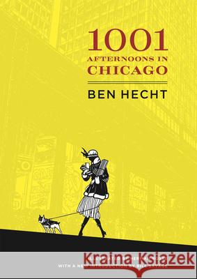 A Thousand and One Afternoons in Chicago Ben Hecht Herman Rosse William Savage 9780226322742 University of Chicago Press - książka