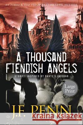 A Thousand Fiendish Angels: Large Print Short Stories Inspired By Dante's Inferno Penn, J. F. 9781912105335 Curl Up Press - książka