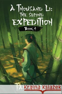 A Thousand Li: The Second Expedition: Book 4 of A Thousand Li Tao Wong 9781989994108 Starlit Publishing - książka
