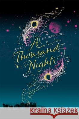 A Thousand Nights E.K. Johnston 9781447290377 Pan Macmillan - książka
