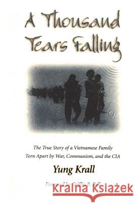 A Thousand Tears Falling Yung Krall 9781517022631 Createspace - książka