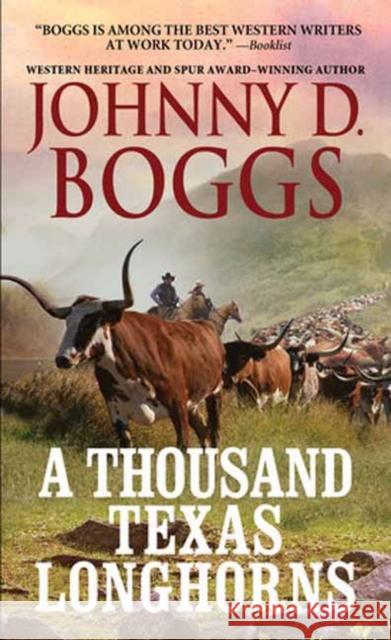 A Thousand Texas Longhorns Johnny D. Boggs 9780786050376 Kensington Publishing - książka