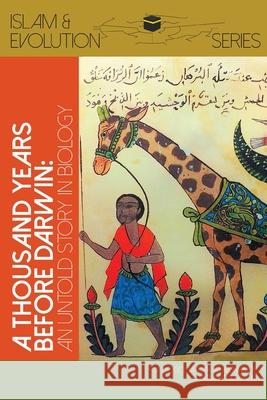 A Thousand Years Before Darwin: Untold Stories of Muslim Scholars' Contributions to Anatomy and Evolutionary Biology Rui Diogo Aamina Malik Malak Alghamdi 9781915025241 Beacon Books - książka