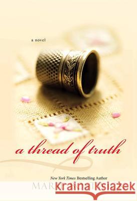 A Thread of Truth Marie Bostwick 9780758232151 Kensington Publishing Corporation - książka