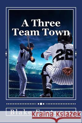 A Three Team Town Blake Fontenay 9780692858356 Fontenay Publishing - książka