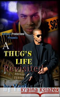A Thug's Life Revisited Yani 9780996966641 Anitbeet Productions - książka