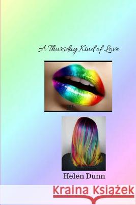 A Thursday Kind of Love Helen Dunn 9781984002709 Createspace Independent Publishing Platform - książka