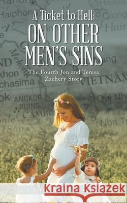 A Ticket to Hell: On Other Men's Sins J. J. Zerr 9781953397973 Primix Publishing - książka
