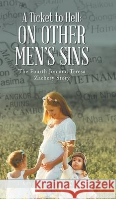 A Ticket to Hell: On Other Men's Sins J. J. Zerr 9781953397980 Primix Publishing - książka