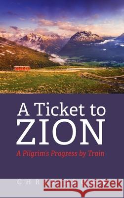 A Ticket to Zion Chris Brown 9781725270992 Resource Publications (CA) - książka