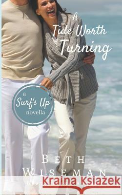 A Tide Worth Turning Beth Wiseman 9780692545829 Elizabeth Wiseman Mackey - książka