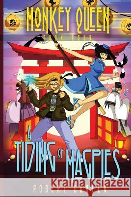 A Tiding Of Magpies: Monkey Queen Book Four !, Willow 9781512170139 Createspace - książka