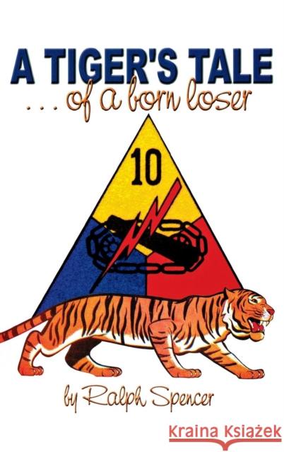 A Tiger's Tale of a Born Loser Ralph Spencer 9781630269364 Turner - książka