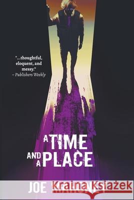 A Time and a Place Joe Mahoney 9781999431105 Joe Mahoney - książka