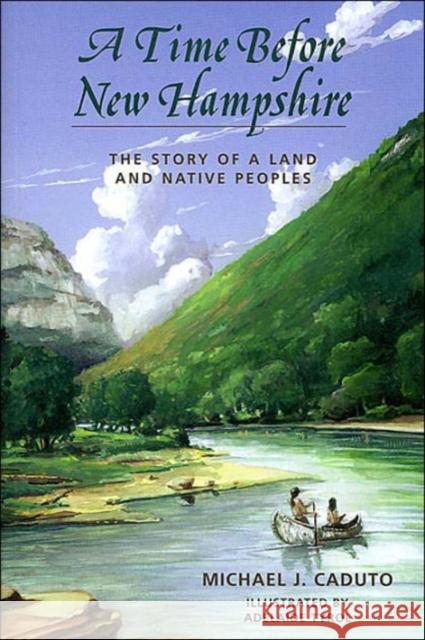 A Time Before New Hampshire Michael J. Caduto 9781584653363 University Press of New England - książka