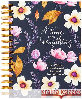 A Time for Everything: Weekly Devotional Journal for Women Belle City Gifts 9781424568895 Belle City Gifts - książka
