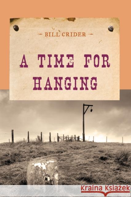 A Time for Hanging Bill Crider 9781590772225 M. Evans and Company - książka