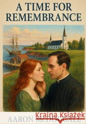 A Time for Remembrance Aaron McDougall 9781968680107 Timestone Press - książka